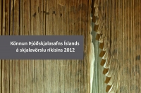 Könnun Þjóðskjalasafns Íslands á skjalavörslu ríkisins 2012